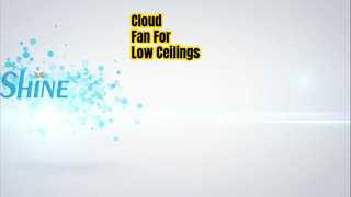 Luz de ventilador de nube para techos bajos